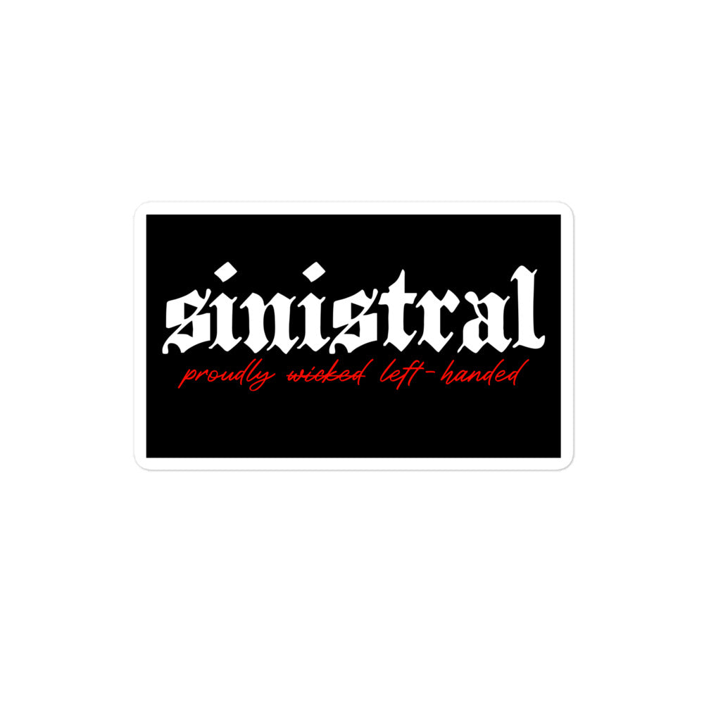 Vinyl sticker for left-handers featuring in gothic text "Sinistral: Proudly Left-Handed."
