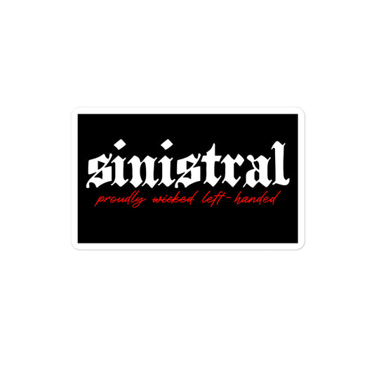 Vinyl sticker for left-handers featuring in gothic text "Sinistral: Proudly Left-Handed."
