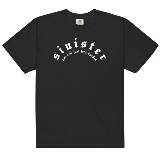 Black cotton t-shirt for left-handers featuring "Sinister: Not Evil Just Left-Handed" in bold gothic font.