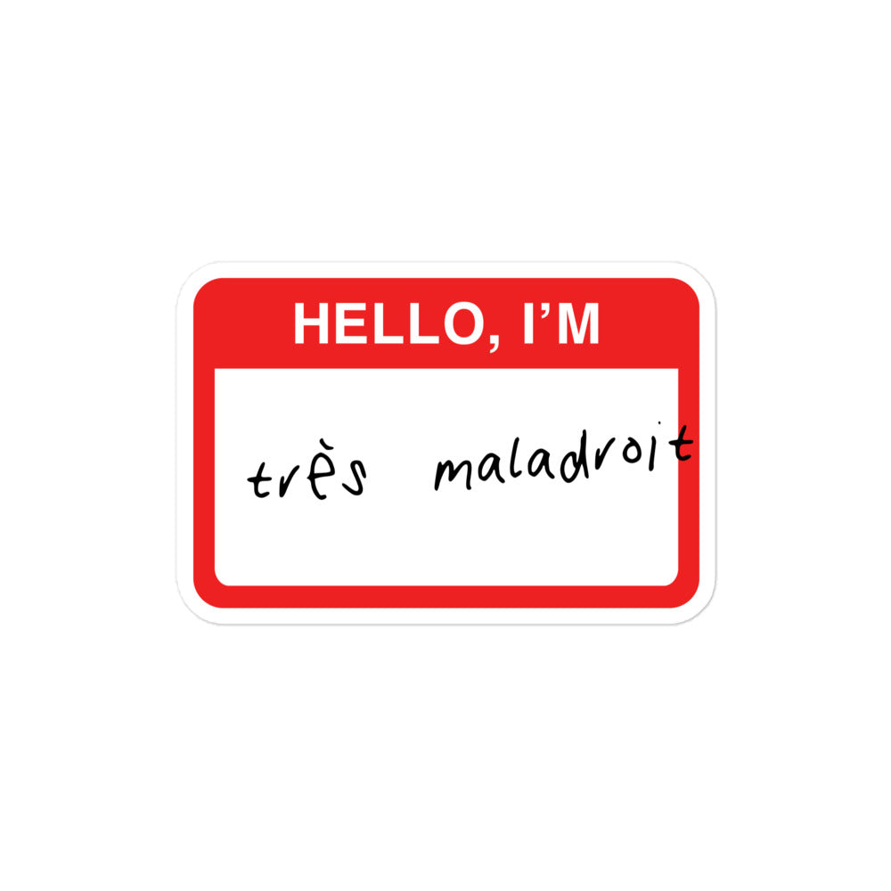 Vinyl sticker for left-handers featuring the statement "Hello, I'm Très Maladroit."