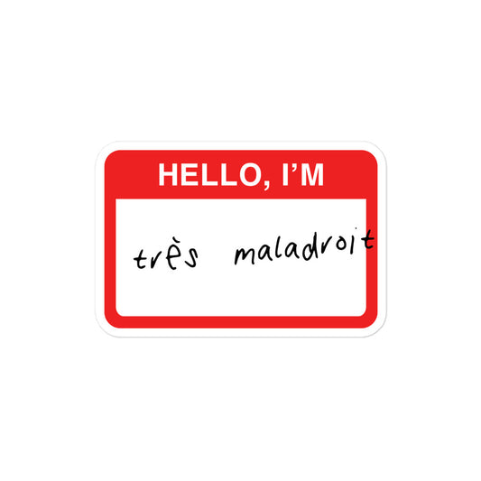 Vinyl sticker for left-handers featuring the statement "Hello, I'm Très Maladroit."