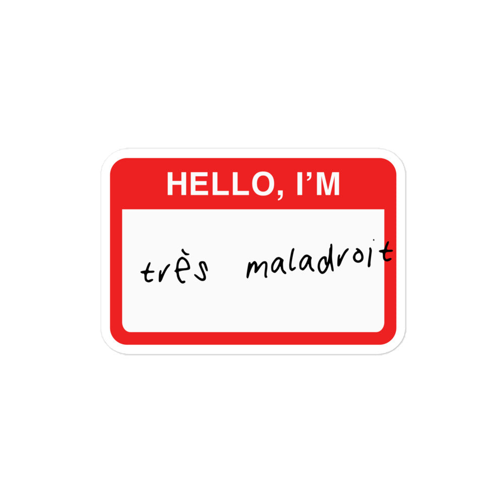 Durable vinyl sticker for left-handers featuring the statement "Hello, I'm Très Maladroit."