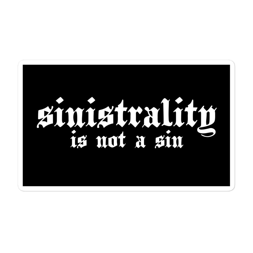 Durable vinyl sticker for left-handers featuring the black gothic text "Sinistrality is not a sin"