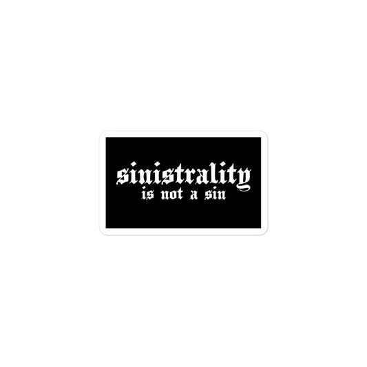 Durable vinyl sticker for left-handers featuring the black gothic text "Sinistrality is not a sin"