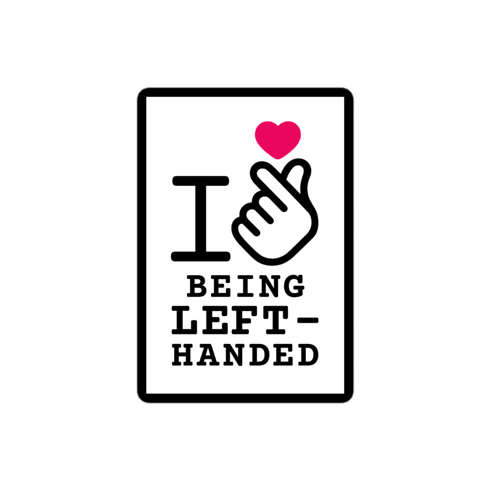Vinyl sticker with 'I ❤️ BEING LEFT-HANDED' text and heart design on a white background