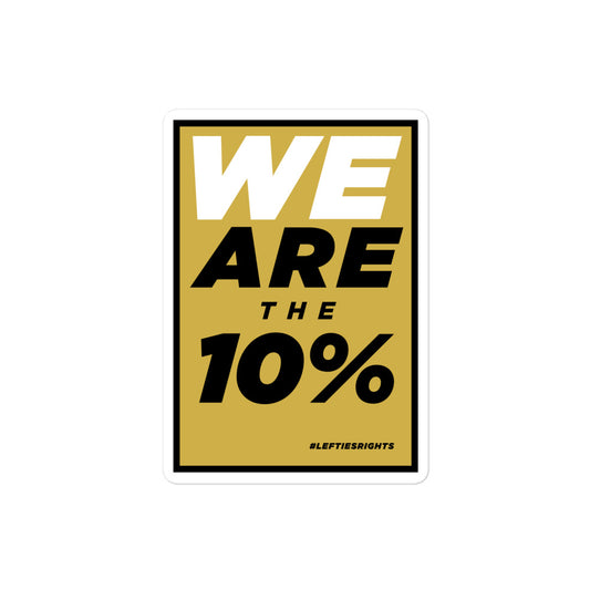 Vinyl sticker for left-handers featuring the slogan "We are the 10%" in bold graphic text.